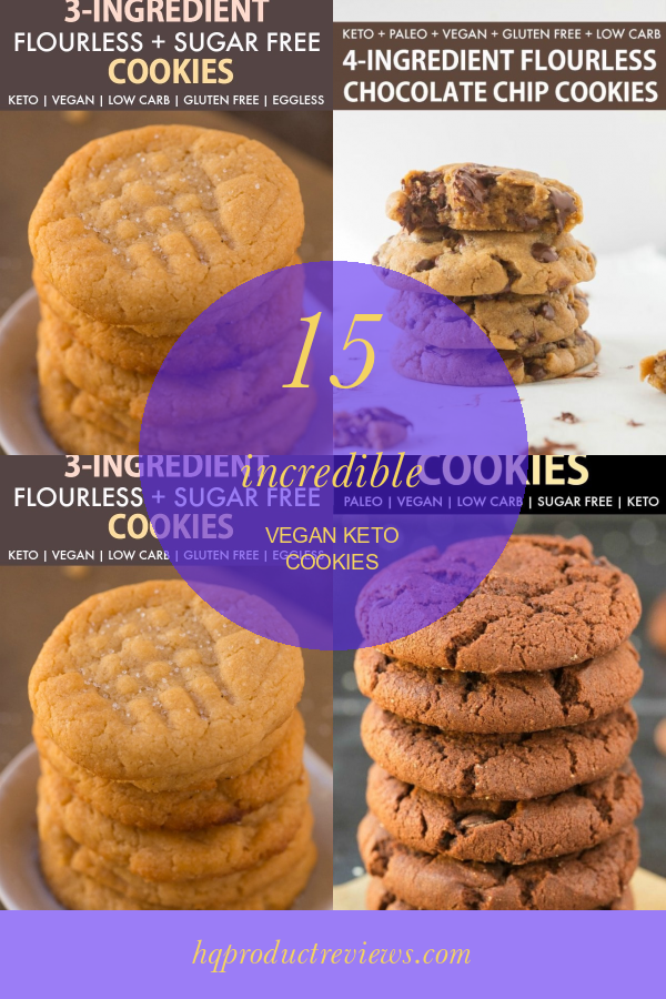 15 Incredible Vegan Keto Cookies Best Product Reviews
